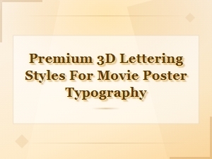 Premium 3d Lettering Styles for Movie Poster Typography Fonts