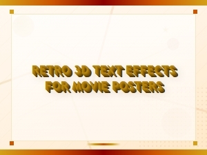 Retro 3d Text Effects for Movie Posters